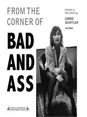 cover image of From the Corner of Bad and Ass